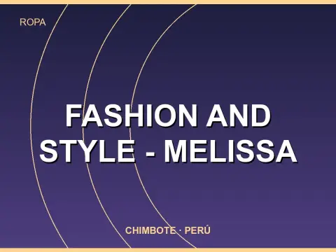 Fashion and Style - Melissa