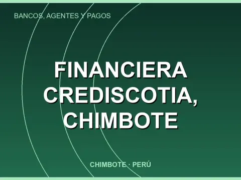 Financiera Crediscotia, Chimbote