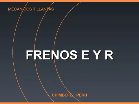 Frenos E y R