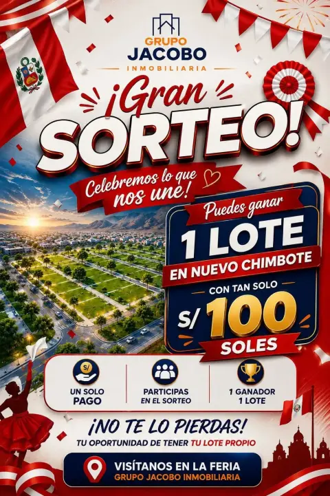 Lotes de terreno en Nuevo Chimbote con Grupo Jacobo Inmobiliaria: proyectos Terrazas y La Campiña del Sur, financiamiento con 0 % de interés y gran sorteo de 1 lote.