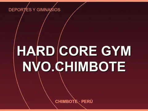Hard Core Gym Nvo.Chimbote