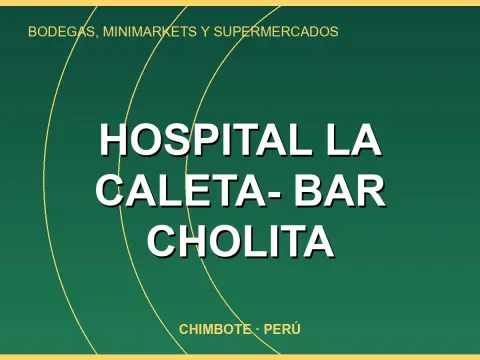 Hospital la Caleta- Bar cholita