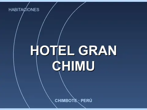 Hotel Gran Chimu
