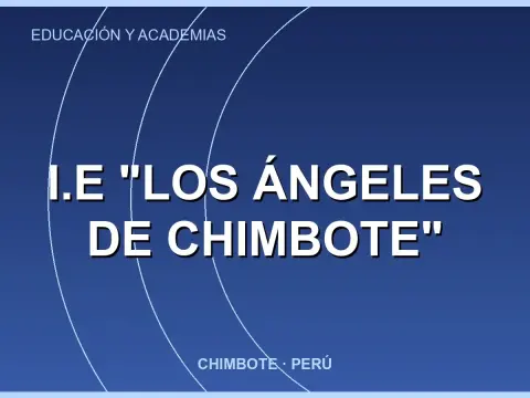 I.E "Los Ángeles de Chimbote"