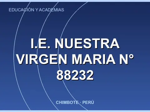 I.E. NUESTRA VIRGEN MARIA N° 88232