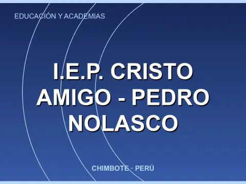 I.E.P. Cristo Amigo - Pedro Nolasco