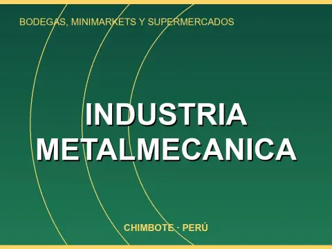 INDUSTRIA METALMECANICA