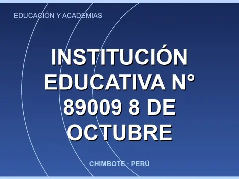Institución Educativa N° 89009 8 de Octubre