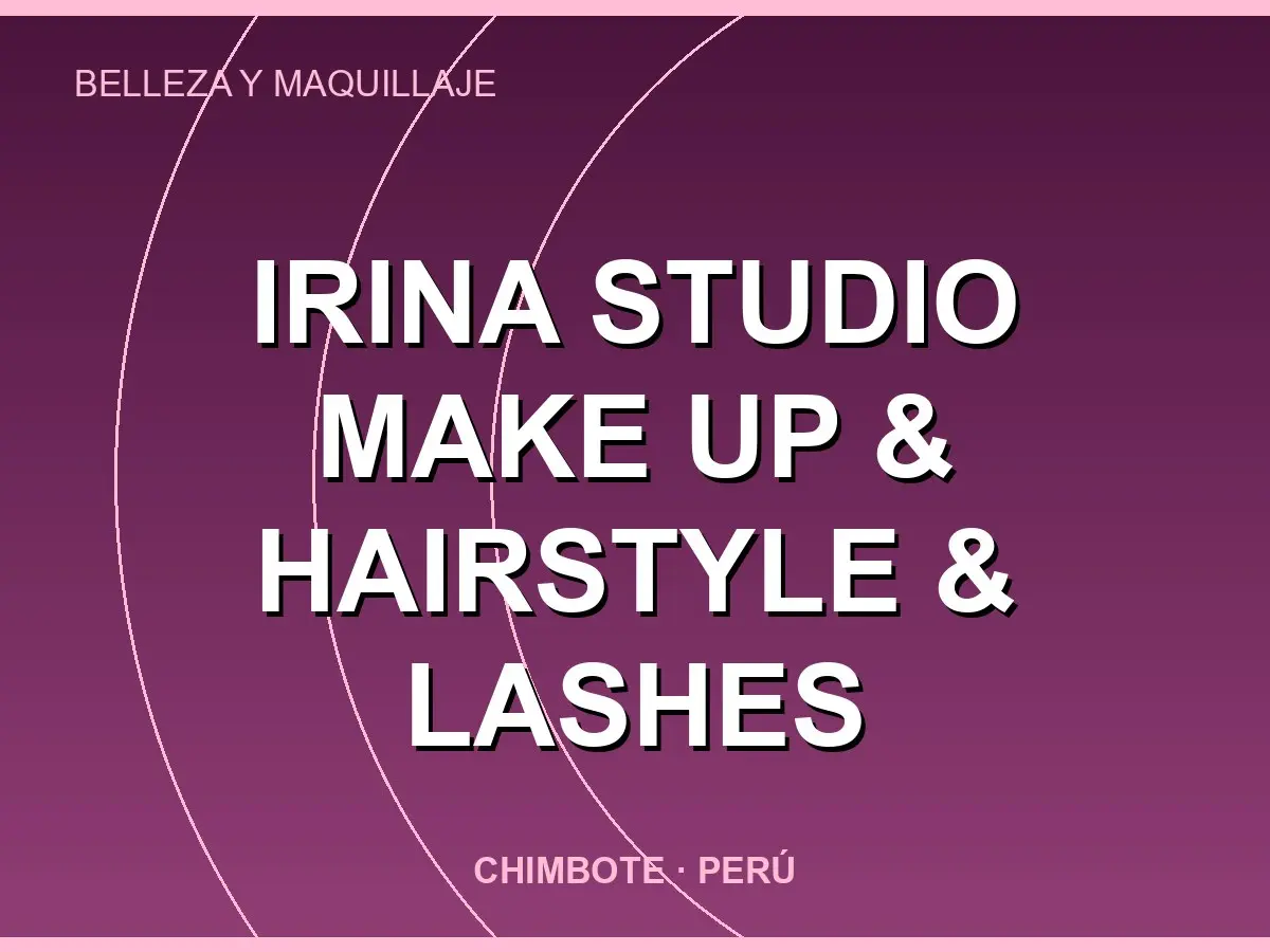 Abrir tarjeta de Irina Studio Make up & Hairstyle & Lashes