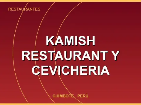 Kamish restaurant y cevicheria