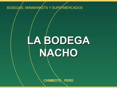 La Bodega Nacho