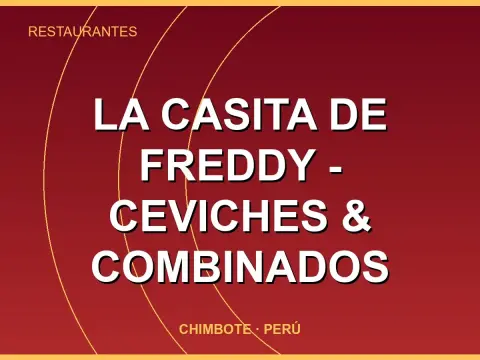 La Casita de Freddy - Ceviches & Combinados