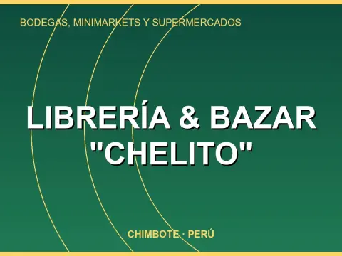 LIBRERÍA & BAZAR "CHELITO"