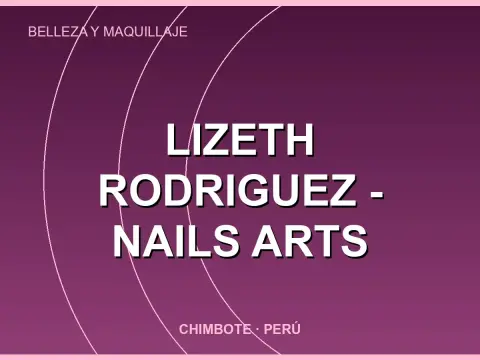 LIZETH RODRIGUEZ - NAILS ARTS