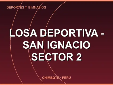 Losa deportiva - San Ignacio Sector 2