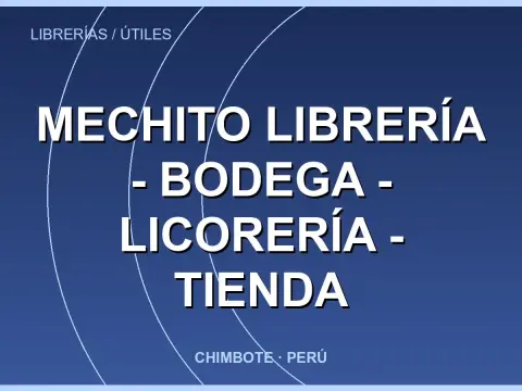 Mechito Librería - Bodega - Licorería - Tienda