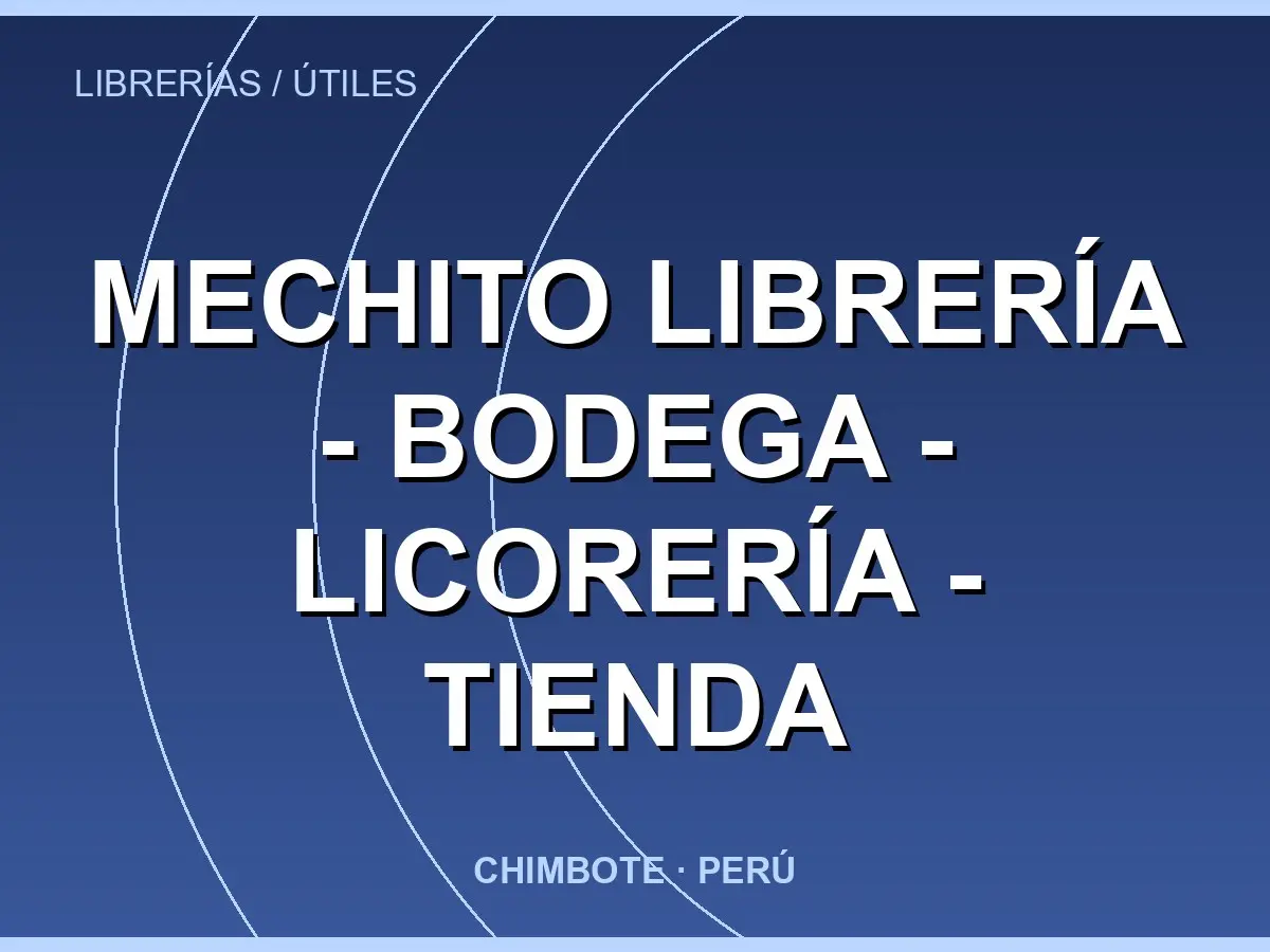 Abrir tarjeta de Mechito Librería - Bodega - Licorería - Tienda