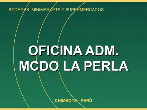 Oficina Adm. Mcdo la perla