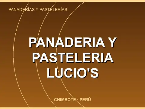 PANADERIA Y PASTELERIA LUCIO'S
