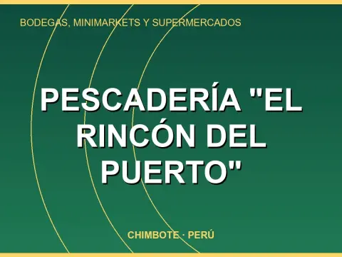 PESCADERÍA "EL RINCÓN DEL PUERTO"