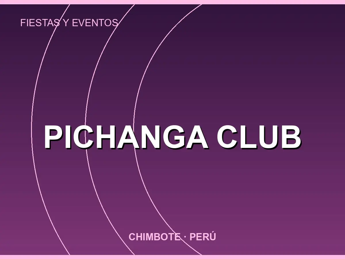 Abrir tarjeta de PICHANGA CLUB