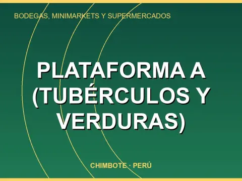 PLATAFORMA A (tubérculos y verduras)