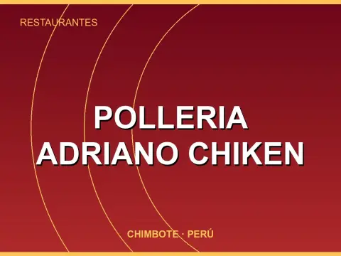Polleria Adriano Chiken