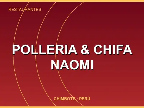 Polleria & Chifa Naomi