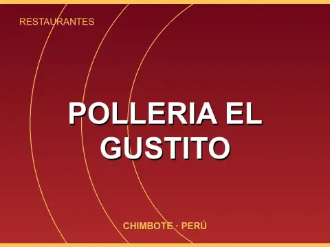 POLLERIA EL GUSTITO