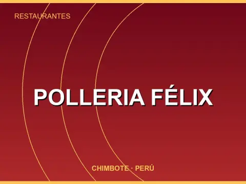 POLLERIA FÉLIX