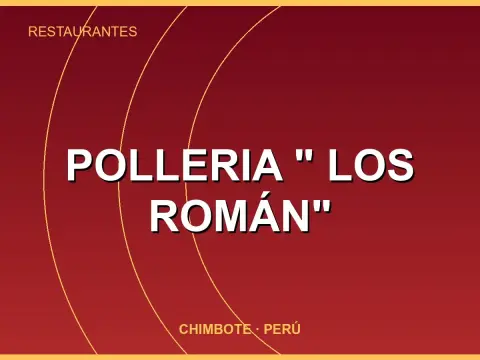Polleria " LOS ROMÁN"