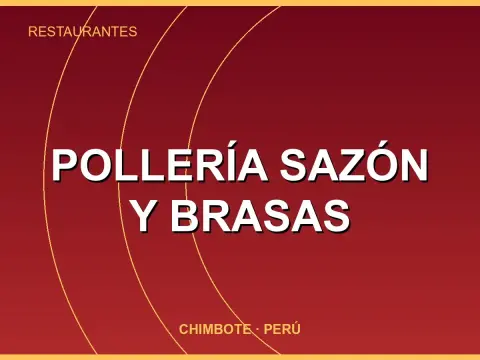 POLLERÍA SAZÓN Y BRASAS