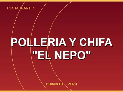 Polleria y Chifa "EL NEPO"