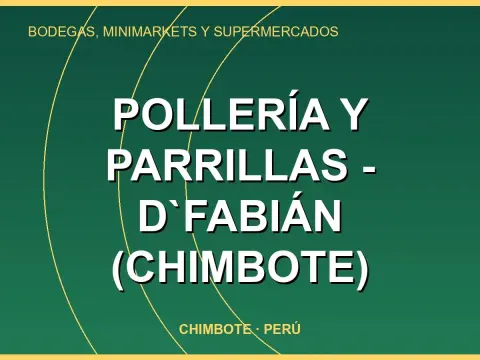 Pollería y Parrillas - D`Fabián (CHIMBOTE)