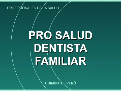 Pro Salud Dentista Familiar