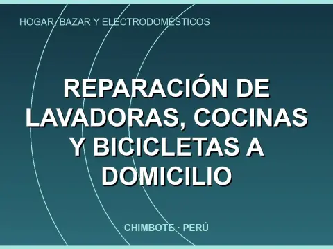 Reparación de lavadoras, cocinas y bicicletas a domicilio