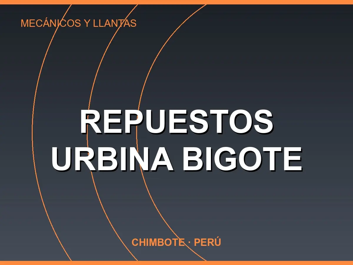 Abrir tarjeta de Repuestos Urbina Bigote