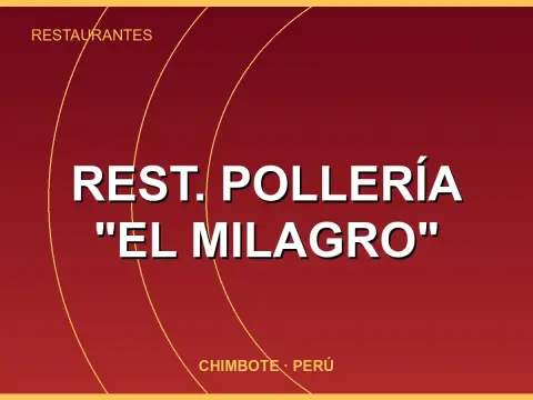 Rest. Pollería "El Milagro"
