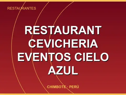 Restaurant Cevicheria Eventos Cielo Azul
