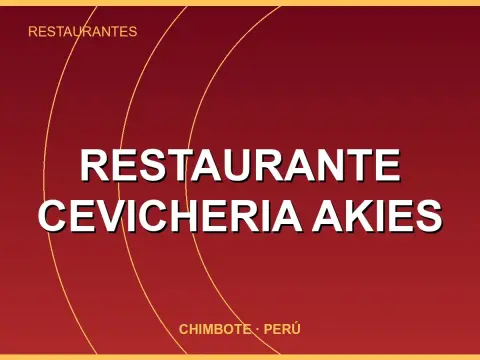 RESTAURANTE CEVICHERIA AKIES
