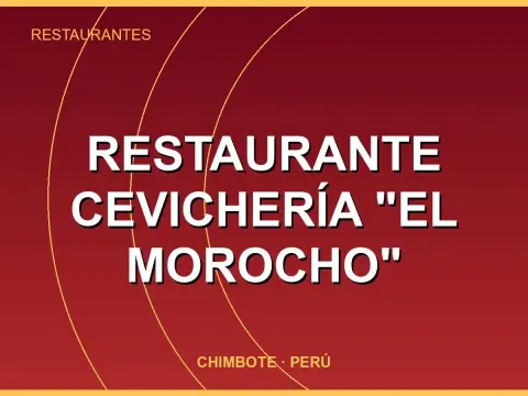 Restaurante cevichería "El Morocho"