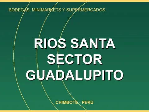 RIOS SANTA SECTOR GUADALUPITO