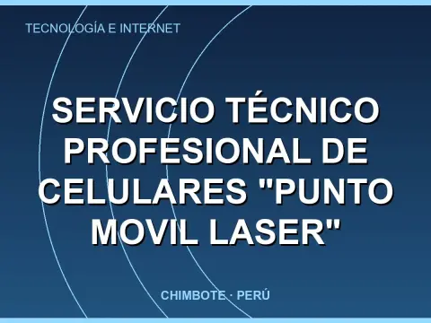 Servicio Técnico Profesional de Celulares "Punto Movil Laser"