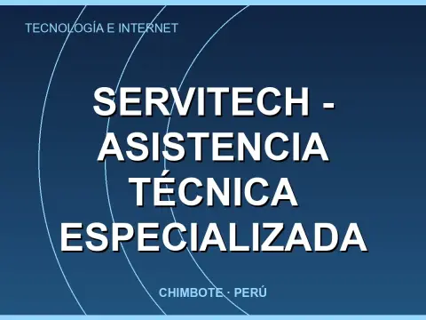 SERVITECH - ASISTENCIA TÉCNICA ESPECIALIZADA