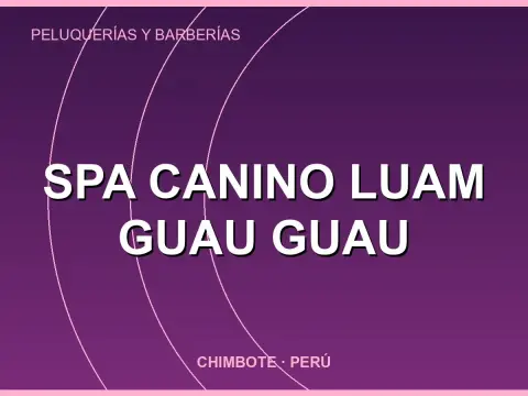 SPA CANINO LUAM GUAU GUAU