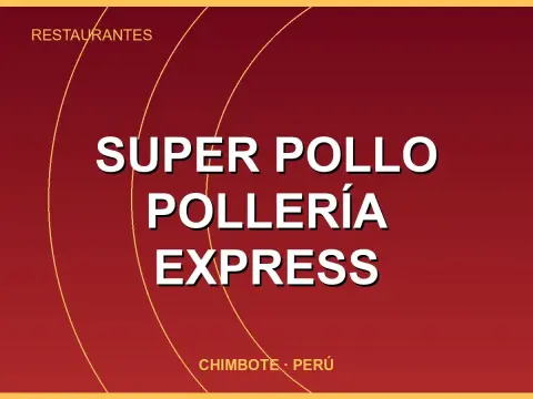 Super Pollo Pollería Express