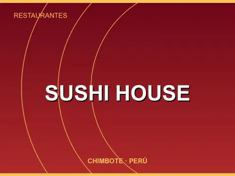 Sushi House