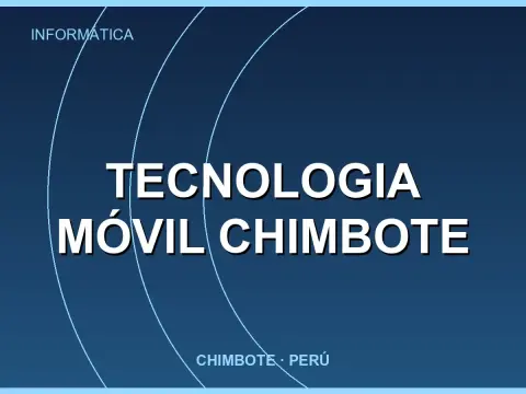 TECNOLOGIA MÓVIL chimbote