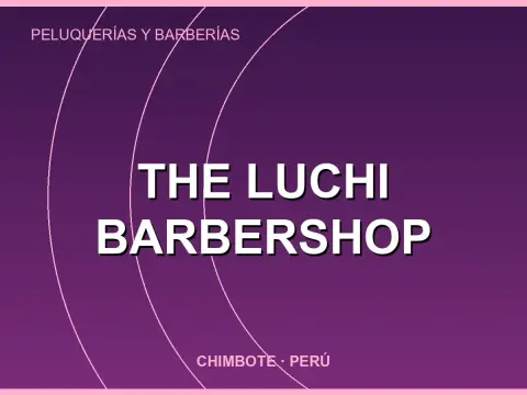 THE LUCHI BARBERSHOP