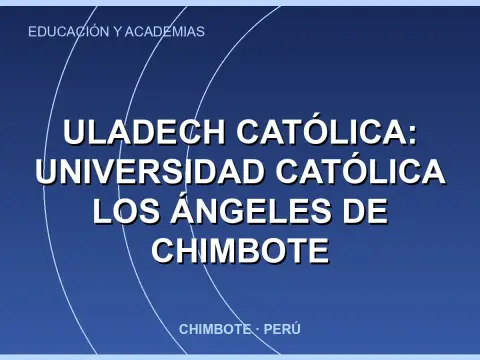 ULADECH CATÓLICA: Universidad Católica Los Ángeles de Chimbote